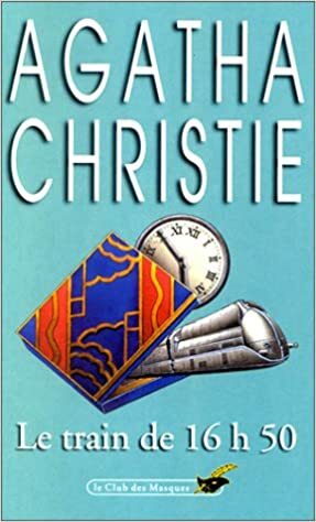 Le Train De 16h50 by Agatha Christie