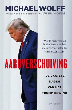 Aardverschuiving by Michael Wolff, Michael Wolff