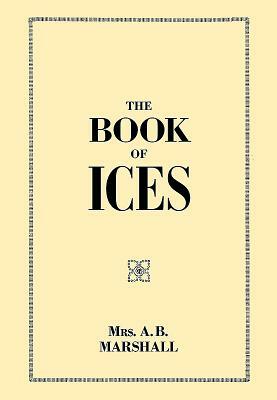 The Book of Ices by Agnes Marshall