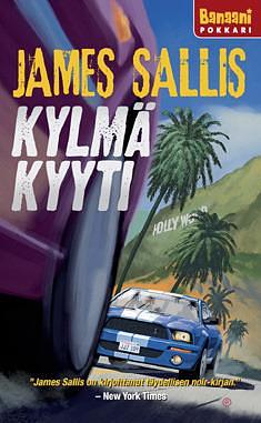 Kylmä kyyti by Mika Tiirinen, James Sallis