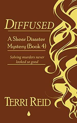 Diffused - A Shear Disaster Mystery by Terri Reid