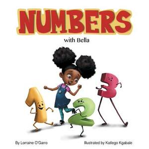 Numbers with Bella by Lorraine O'Garro