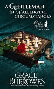 A Gentleman in Challenging Circumstances by Grace Burrowes