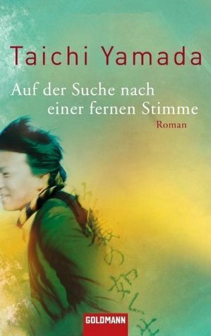 Auf der Suche nach einer fernen Stimme by Taichi Yamada