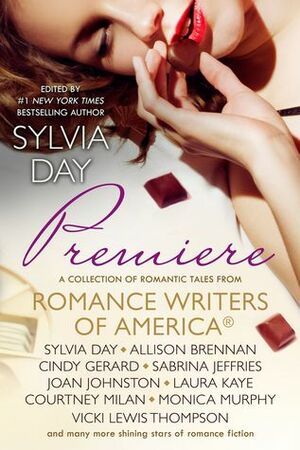 Premiere: A Romance Writers of America® Collection by Sabrina Jeffries, Joan Johnston, Courtney Milan, Allison Brennan, Amber Lin, Monica Murphy, Cindy Gerard, Vicki Lewis Thompson, Laura Kaye, Sylvia Day