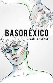 Basoréxico by Juan Arcones Endériz