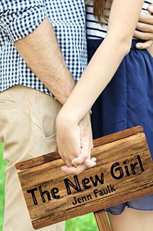 The New Girl by Jenn Faulk