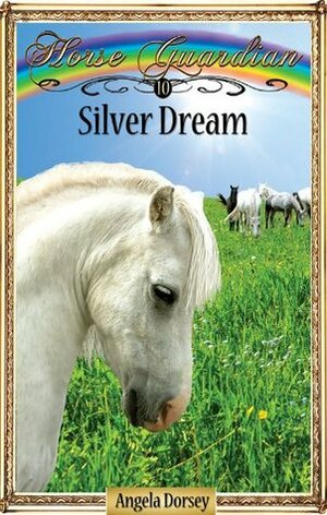 Silver Dream by Angela Dorsey