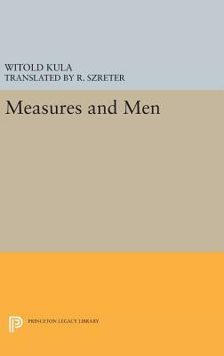 Measures and Men by Witold Kula