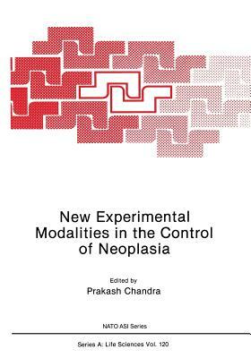 New Experimental Modalities in the Control of Neoplasia by 