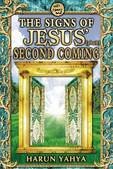 The Signs of Jesus' Second Coming by Harun Yahya