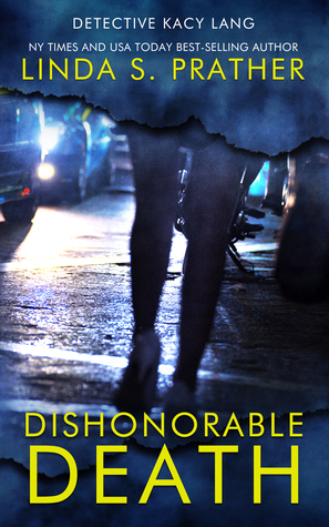 Dishonorable Death by Linda S. Prather