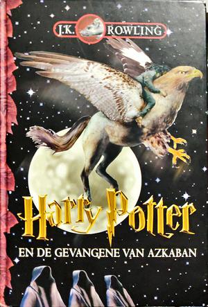 Harry Potter en de Gevangene van Azkaban by J.K. Rowling