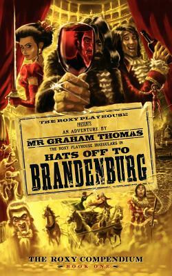 Hats Off to Brandenburg by Graham Thomas