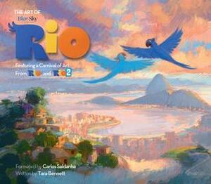 The Art of Rio: Featuring a Carnival of Art From Rio and Rio 2 by Tara Bennett
