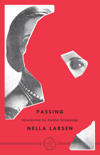 Passing by Nella Larsen