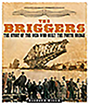 The Briggers: The Story of the Men Who Built the Forth Bridge by Elspeth Wills