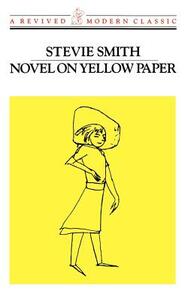 Novel on Yellow Paper by Stevie Smith