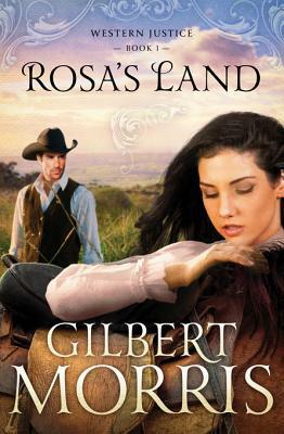 Rosa's Land by Gilbert Morris