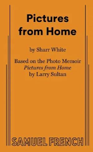 Pictures From Home by Sharr White