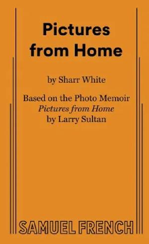 Pictures From Home by Sharr White