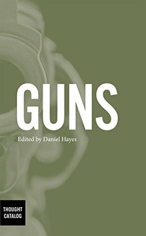 Guns by Daniel Hayes