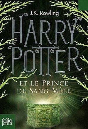 Harry Potter et le Sang Mele by J.K. Rowling, J.K. Rowling