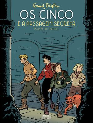 Os Cinco e a Passagem Secreta by Nataël, Enid Blyton