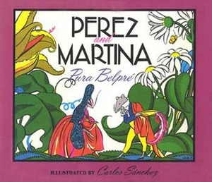 Perez and Martina by Pura Belpré, Carlos Sánchez