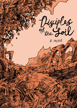 Disciples of the Soil by B. Mure