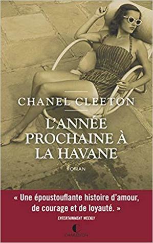 L'année prochaine à la Havane by Chanel Cleeton
