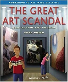 The Great Art Scandal by Anna Nilsen