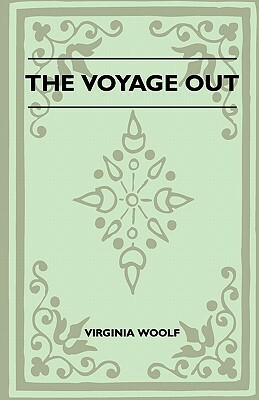 The Voyage Out by Virginia Woolf