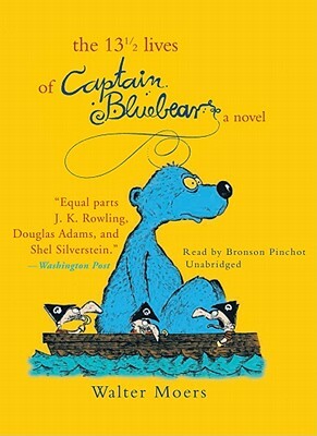 The 13 1/2 Lives of Captain Bluebear by Walter Moers