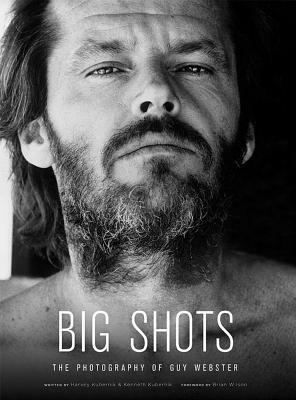 Big Shots: Rock Legends and Hollywood Icons by Harvey Kubernik