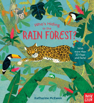 Who's Hiding in the Rain Forest? by Nosy Crow