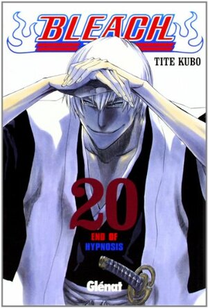 Bleach #20: End of Hypnosis by Tite Kubo