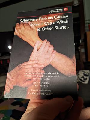 When I was a Witch & Other Stories by Charlotte Perkins Gilman