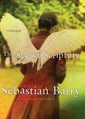 The Secret Scripture by Sebastian Barry