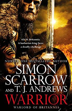 Warrior by Simon Scarrow, T.J. Andrews