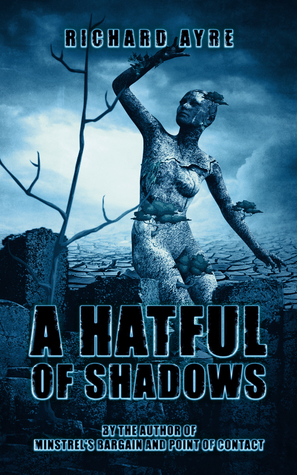 A Hatful of Shadows by Richard Ayre