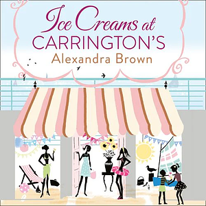 Ice Creams at Carrington's by Alexandra Brown