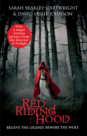 Red Riding Hood by David Leslie Johnson, Sarah Blakley-Cartwright