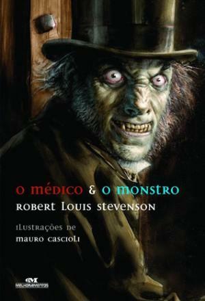 O médico e o monstro by Robert Louis Stevenson