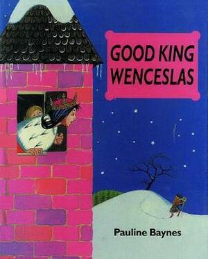 Good King Wenceslas by Pauline Baynes