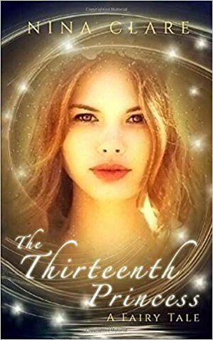 The Thirteenth Princess by Nina Clare