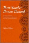 Their Number Become Thinned: Native American Population Dynamics in Eastern North America (Native American historic demography series) by Henry F. Dobyns