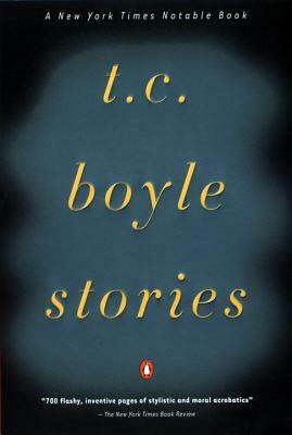 Stories by T.C. Boyle