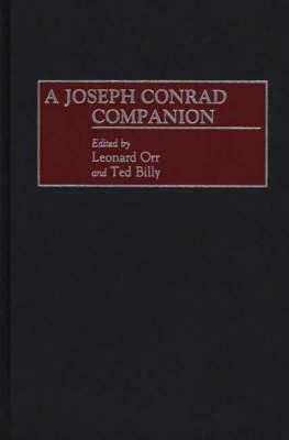 A Joseph Conrad Companion by Leonard Orr, Ted Billy