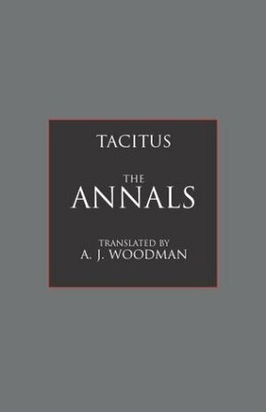 The Annals by A.J. Woodman, Tacitus